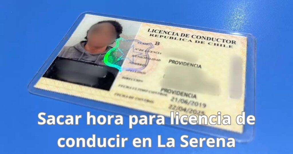Sacar hora para licencia de conducir en La Serena